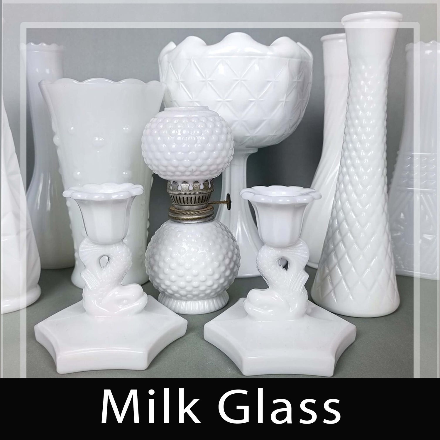 Milk Glass